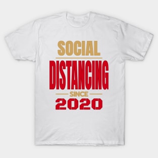 Social Distancing since 2020 T-Shirt